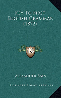 Book cover for Key to First English Grammar (1872)