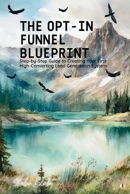 Book cover for The Opt-In Funnel Blueprint