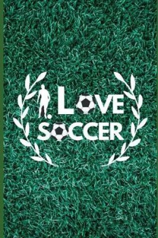 Cover of I Love Soccer