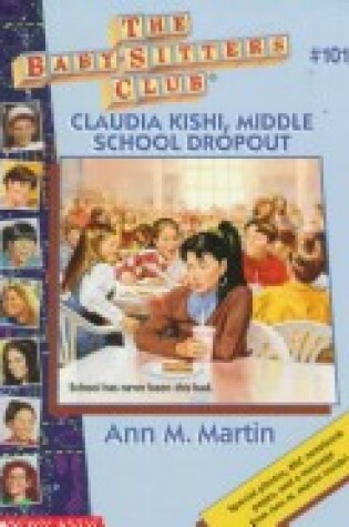 Cover of Claudia Kishi, Middle School Dropout