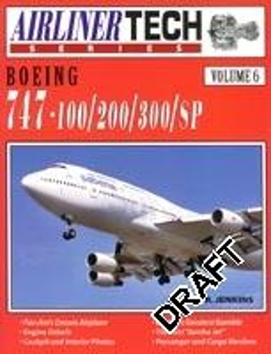 Cover of AirlinerTech 6: Boeing 747-100/200/300/SP