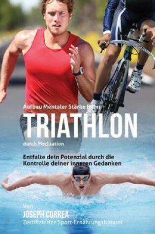 Cover of Aufbau mentaler Starke beim Triathlon durch Meditation