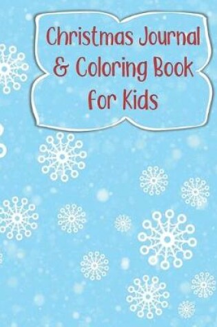Cover of Christmas Journal & Coloring Book for Kids