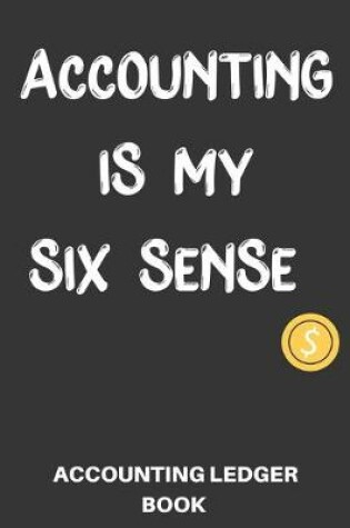 Cover of Accounting Is My Six Sense