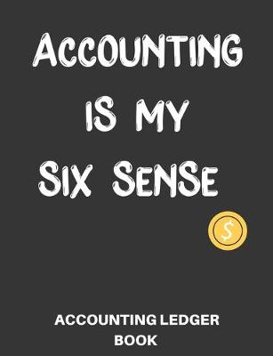 Book cover for Accounting Is My Six Sense