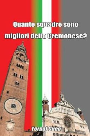 Cover of Quante Squadre Sono Migliori Della Cremonese?