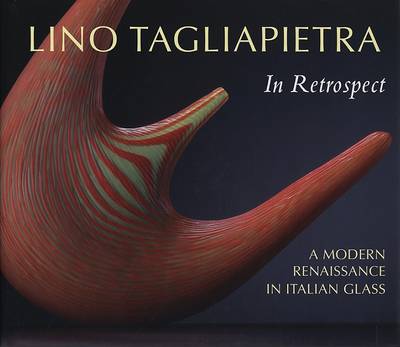 Book cover for A Lino Tagliapietra in Retrospect