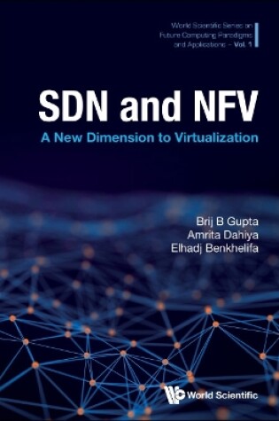 Cover of Sdn And Nfv: A New Dimension To Virtualization