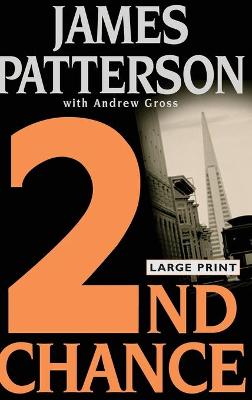 2nd Chance by James Patterson, Andrew Gross