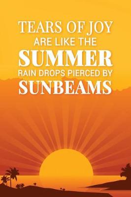 Book cover for Tears of Joy Are Like the Summer Raindrops Pierced by Sunbeams