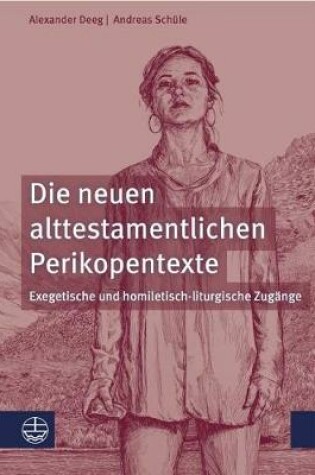 Cover of Die Neuen Alttestamentlichen Perikopentexte