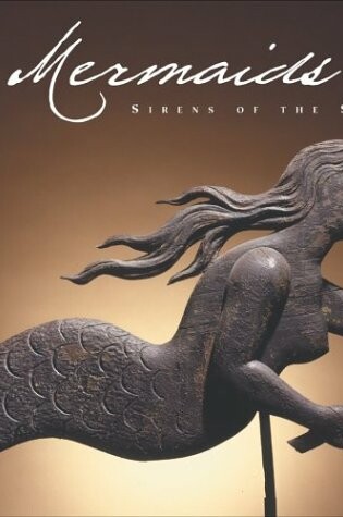 Cover of Mermaids: Sirens of the Sea