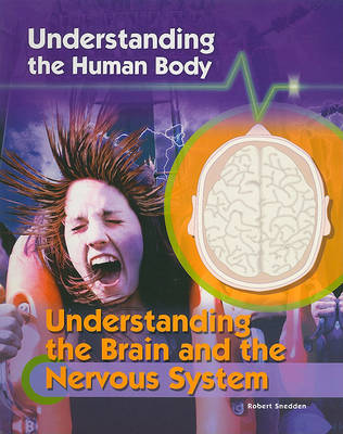 Book cover for Understanding the Brain and the Nervous System