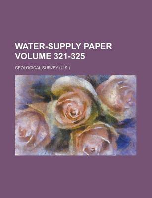 Book cover for Water-Supply Paper Volume 321-325