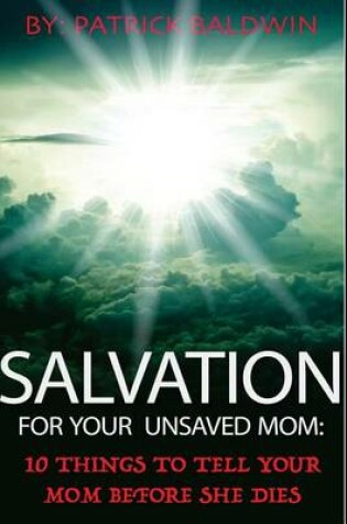 Cover of Salvation for Your Unsaved Mom