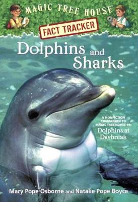 Book cover for Dolphins and Sharks: A Nonfiction Companion to Magic Tree House #9 Dolphins at D