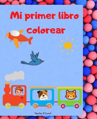 Book cover for Mi primer libro colorear