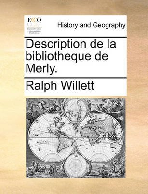 Book cover for Description de La Bibliotheque de Merly.