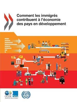 Book cover for Comment les immigr�s contribuent � l'�conomie des pays en d�veloppement