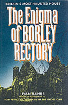 Book cover for The Enigma of Borley Rectory