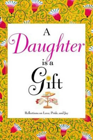 Cover of A Daughter is a Gift