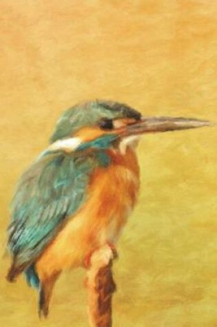 Cover of Kingfisher on a Twig - Lined Notebook with Margins