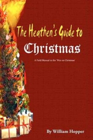 Cover of The Heathen's Guide to Christmas