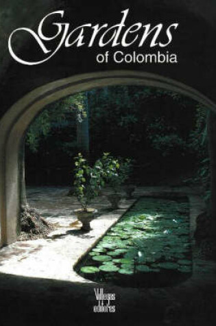 Cover of The Gardens of Colombia