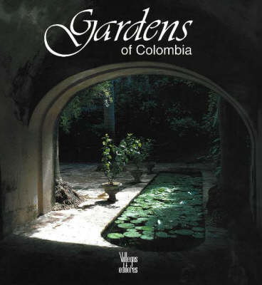 Book cover for The Gardens of Colombia