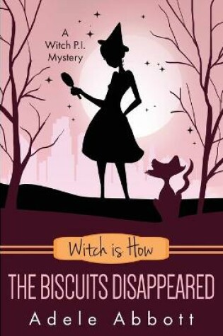 Cover of Witch Is How The Biscuits Disappeared