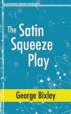 Book cover for The Satin Squeeze Play
