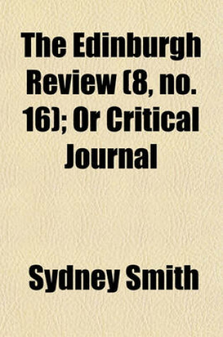 Cover of The Edinburgh Review (Volume 8, No. 16); Or Critical Journal