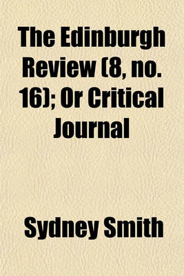 Book cover for The Edinburgh Review (Volume 8, No. 16); Or Critical Journal