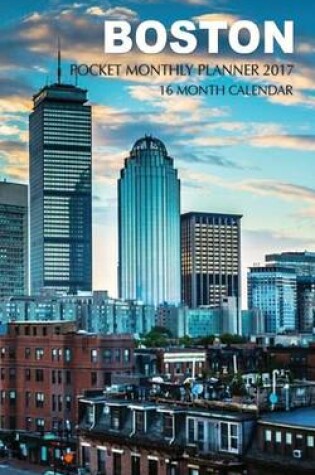 Cover of Boston Pocket Monthly Planner 2017