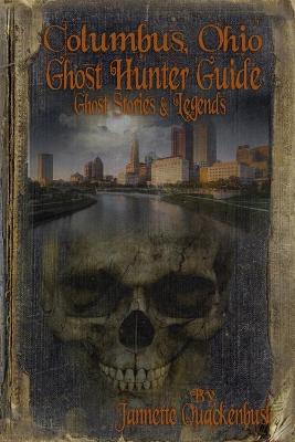 Book cover for Columbus Ohio Ghost Hunter Guide