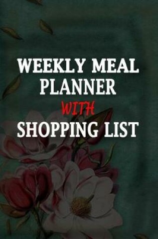 Cover of Weekly Meal Planner With Shopping List