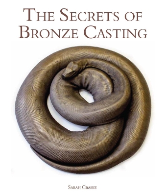 Cover of The Secrets of Bronze Casting