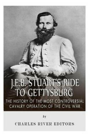 Cover of J.E.B. Stuart's Ride to Gettysburg