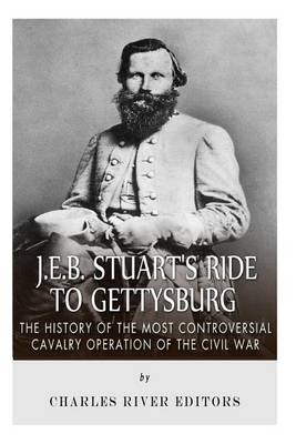 Book cover for J.E.B. Stuart's Ride to Gettysburg