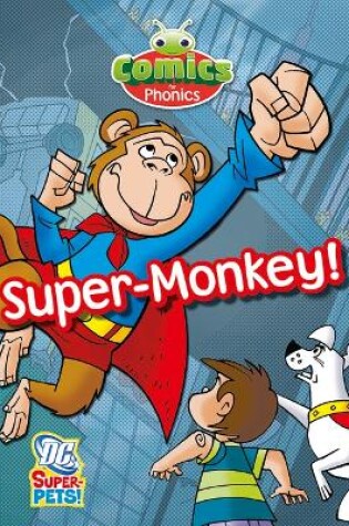 Cover of T315A Comics for Phonics Super-Monkey! Green C Set 27