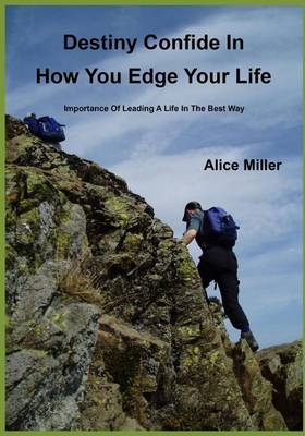 Book cover for Destiny Confide in How You Edge Your Life