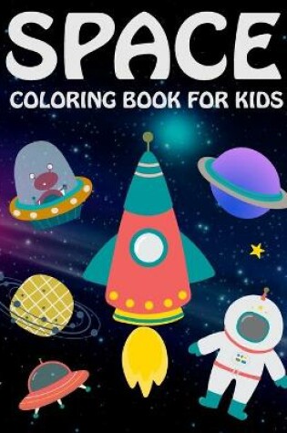 Cover of Space Coloring Book for Kids