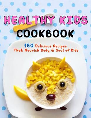 Cover of Healthy Kids Cookbook