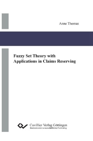 Cover of Fuzzy Set Theory with Applications in Claims Reserving