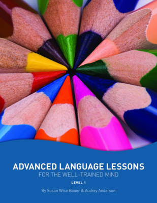 Book cover for Advanced Language Lessons for the Well-Trained Mind