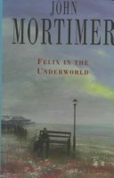 Book cover for Felix in the Underworld