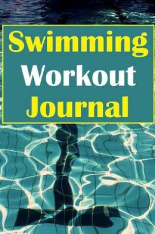 Cover of Swimming Workout Journal