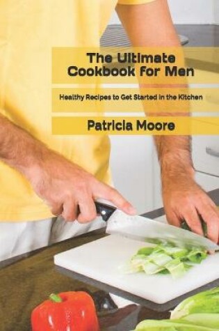 Cover of The Ultimate Cookbook for Men