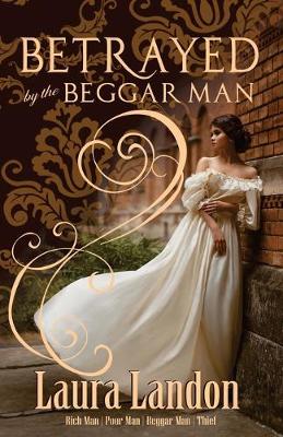 Cover of Betrayed by the Beggar Man