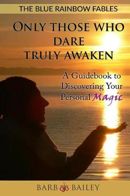 Book cover for Only Those Who Dare Truly Awaken